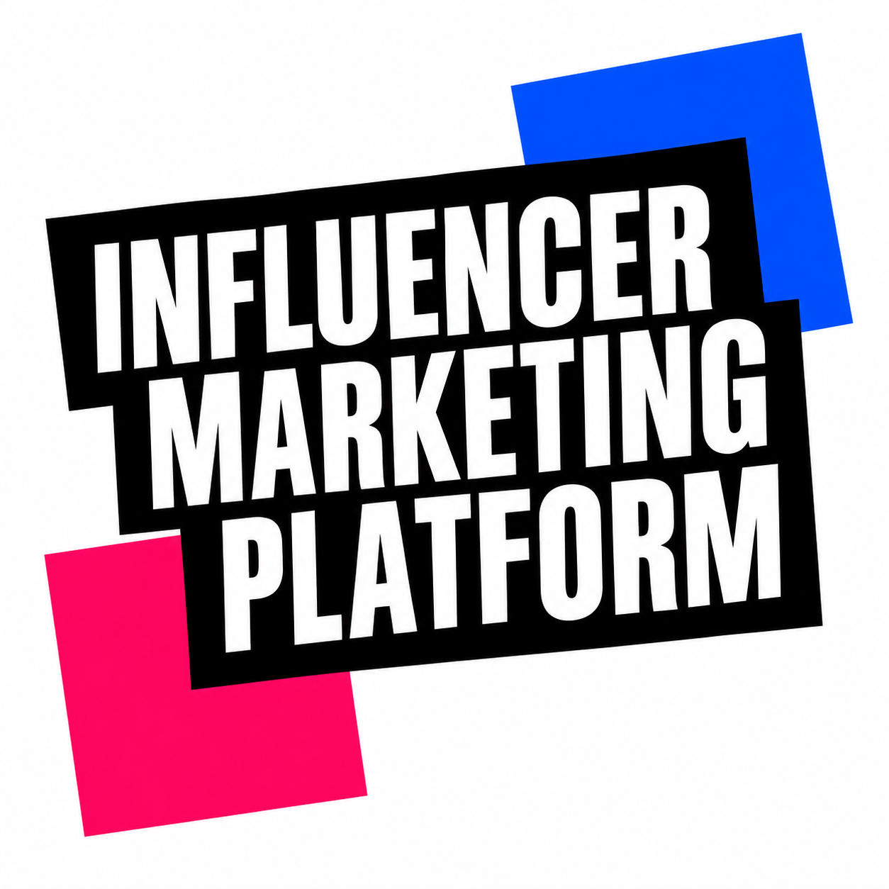 Influencer Marketing Platform